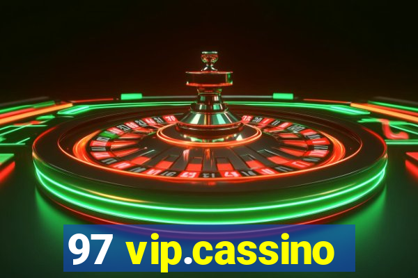 97 vip.cassino